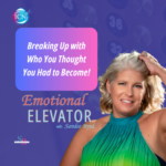 Breaking Up With Who You Thought You Had To Become