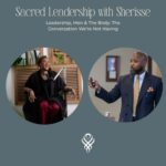 Leadership & The Body: The Conversation We’re Not Having – Dr. Jonathan Locust
