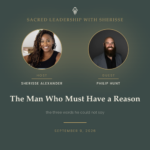 Wounded Masculine: The Armor of Certainty with Philip Hunt