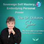 Embodying Personal Power – Dr. Dolores Fazzino