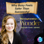 Why Busy Feels Safer Than Successful – Donnielle Carter