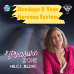Bondage & Your Nervous System – Milica Jelenic