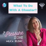 What To Do With A Cheater? – Milica Jelenic